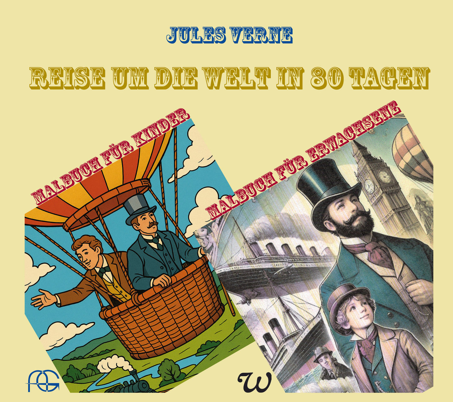 Jules Verne: Reise um die Welt in 80 Tagen. Malbuch für Kinder und Erwachsene